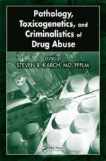 50207 - Karch, S.B. - Pathology, Toxicogenetics and Criminalistics of Drug Abuse