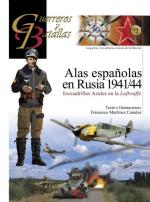 50226 - Martinez Canales, F. - Guerreros y Batallas 072: Alas Espanolas en Rusia 1941/44. Escuadrillas azules en la Luftwaffe