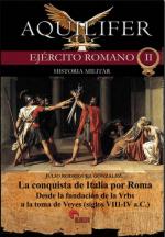 50318 - Gonzales, J.R. - Aquilifer Ejercito romano 02: La conquista de Italia por Roma Vol 1