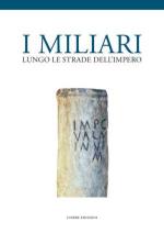 50433 - AAVV,  - Miliari lungo le strade dell'Impero (I)