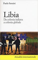 50437 - Sensini, P. - Libia. Da colonia italiana a colonia globale