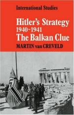 50581 - Van Creveld, M. - Hitler's Strategy 1940-1941. The Balkan Clue