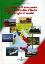 50616 - Forzoni-Peyretti, S.-M. - Strada e il trasporto prima dell'unita' d'Italia fino ai giorni nostri (La)