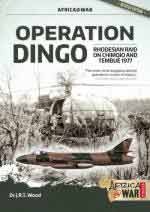 50661 - Wood, J.R.T. - Operation Dingo. Rhodesian Raid on Chimoio and Tembue' 1977 - Africa @War 001