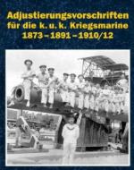 50719 - AAVV,  - Adjustierungsvorschrift fuer das k.u.k. Kriegsmarine 1873-1891-1910/12