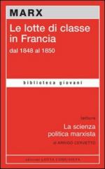 50728 - Marx, K. - Lotte di classe in Francia dal 1848 al 1850 (Le)