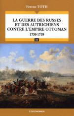 50758 - Toth, F. - Guerre des Russes et des Autrichiens contre l'Empire Ottoman 1736-1739 (Les)