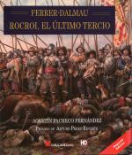 50790 - Pacheco Fernandez, A. - Ferrer-Dalmau. Rocroi, el ultimo Tercio 2a Ed.