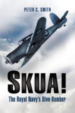 50800 - Smith, P.C. - Skua! The Royal Navy's Dive Bomber