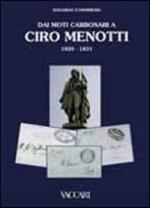 50826 - Ohnmeiss, E.P. - Dai moti carbonari a Ciro Menotti 1820-1831