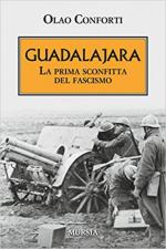 50896 - Conforti, O. - Guadalajara. La prima sconfitta del Fascismo