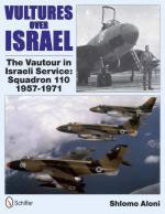 51016 - Aloni, S. - Vultures Over Israel. The Vautour in Israeli Service Squadron 110 1957-1971