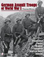 51033 - Wictor, T. - German Assault Troops of World War I. Organization Tactics - Weapons - Equipment - Orders of Battle - Uniforms
