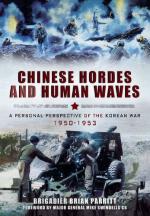 51044 - Parritt, B. - Chinese Hordes and Human Waves. A Personal Perspective of the Korean War 1950-1953