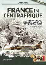 51059 - De Cherisey, E. - France in Centrafrique. From Bokassa and Operation Barracude to the Days of EUFOR - Africa @War 036