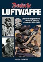 51072 - Cano-Guillen, G.-S. - Deutsche Luftwaffe. Uniformes et equipements de l'Armee de l'Air allemandes 1935-1945