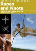 51083 - Stilwell, A. - SAS and Elite Forces Guide to Ropes and Knots. Survival Skills from the World's Elite Military Units