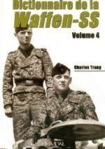 51116 - Trang, C. - Dictionnaire historique de la Waffen SS. Tome 4