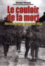 51128 - Bernage-Leterreux-Wirton, G.-F.-P. - Couloir de la mort. Mortain-Falaise-Argentan 1944 (Le)