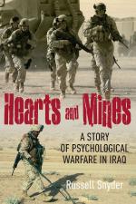 51142 - Snyder, R. - Hearts and Mines. With the Marines in Al Anbar: a Story of Psychological Warfare in Iraq