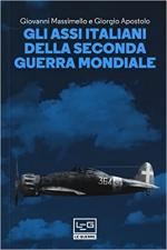 51165 - Massimello-Apostolo, G.-G. - Assi italiani della Seconda Guerra Mondiale (Gli)