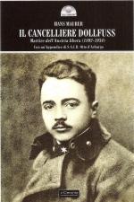 51172 - Maurer, H. - Per l'Austria libera. Engelbert Dollfuss, Cancelliere assassinato da Hitler (1892-1934)