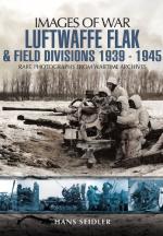 51199 - Seidler, H. - Images of War. Luftwaffe Flak and Field Divisions 1939-1945