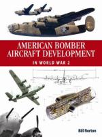 51206 - Norton, B. - American Bomber Aircraft Development in WWII