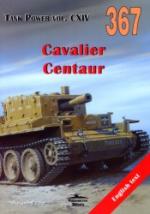 51213 - Ledwoch, J. - No 367 Cavalier, Centaur (Tank Power Vol CXIV) ENGLISH