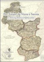 51261 - AAVV,  - Per Torino da Nizza e Savoia. Le opzioni del 1860 per la cittadinanza torinese