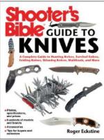 51309 - Eckstine, R. - Shooter's Bible Guide to Knives. A Complete Guide to Hunting Knives, Survival Knives, Folding Knives, Skinning Knives, Sharpeners and More 