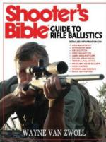 51311 - Van Zwoll, W. - Shooter's Bible Guide to Rifle Ballistics 2nd ed.