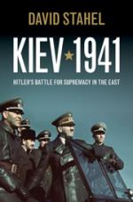 51384 - Stahel, D. - Kiev 1941. Hitler's Battle for Supremacy in the East