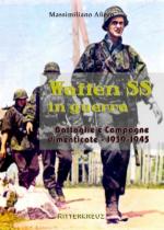 51394 - Afiero, M. - Waffen SS in guerra Vol 4: Battaglie e Campagne dimenticate 1939-1945