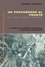 51420 - Coppola, N. - Professore al fronte. Diari e lettere di guerra e di prigionia (Un)