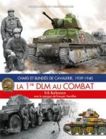 51439 - Barbanson-Vauvillers, E.-F. - Chars et Blindes de Cavalerie. La 1ere DLM au combat 1939-40
