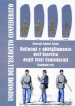 51462 - Cooper, S. - Uniformi e abbigliamento dell'esercito degli Stati Confederati. Richmond 1861. Libro+CD