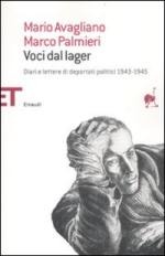 51507 - Avagliano-Palmieri, M.-M. - Voci dal Lager. Diari e lettere di deportati politici 1943-1945