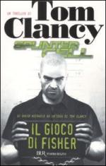 51556 - Clancy-Michaels, T.-D. - Splinter Cell. Il gioco di Fisher