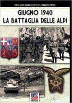51600 - Romeo di Colloredo Mels, P. - Giugno 1940. La battaglia delle Alpi