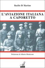 51658 - Di Martino, B. - Aviazione italiana a Caporetto (L')