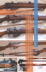 51682 - Evans, T.J. - Guide to the Lee Enfield .303 Rifle No. 1, S.M.L.E Marks III and III' and No. 4 MK. 1, MK. 1', MK. 2 and No. 5.  Disassembly and reassembly guide