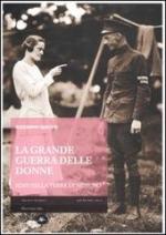 51683 - Gualtieri, A. - Grande Guerra delle donne. Rose nella terra di nessuno (La)