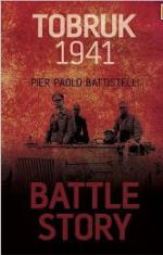 51721 - Battistelli, P.P. - Battle Story: Tobruk 1941