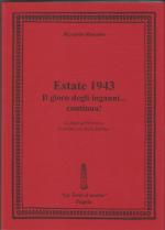51727 - Rossotto, R. - Estate 1943 il gioco degli inganni... continua! La fuga da Ortona e le ultime ore della Marina