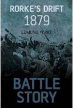 51730 - Yorke, E. - Battle Story: Rorke's Drift 1879