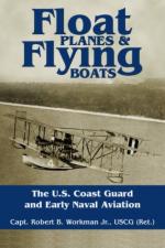 51791 - Workman, R.B. - Float Planes and Flying Boats. The US Coast Guard and Early Naval Aviation