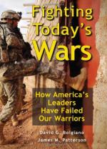 51805 - Bolgiano-Patterson, D.G.-J.M. - Fighting Today's Wars. How America's Leaders Have Failed Our Warriors