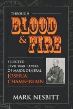 51808 - Nesbitt, M. - Through Blood and Fire. Selected Civil War Papers of Major General Joshua Chamberlain