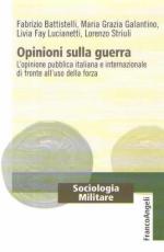 51818 - AAVV,  - Opinioni sulla guerra. L'opinione pubblica italiana e internazionale di fronte all'uso della forza